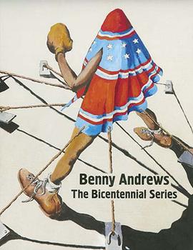 Benny Andrews: The Bicentennial Series