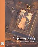 Betye Saar, Volume II of The David C. Driskell Ser...