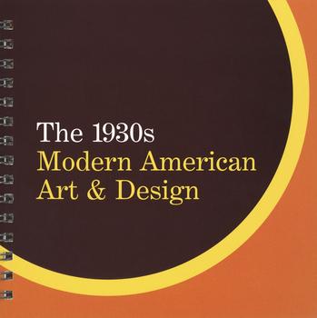 The 1930s: Modern American Art & Design